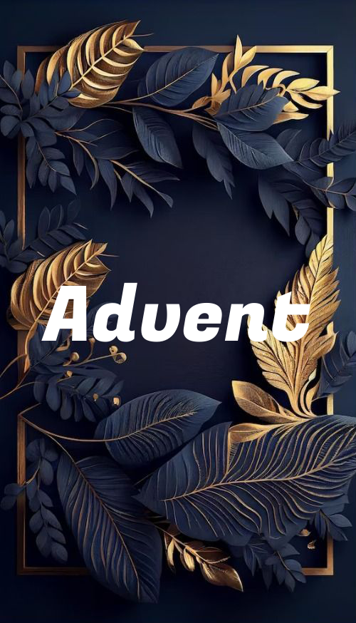 Advent Name Meaning -  Origin and Popularity