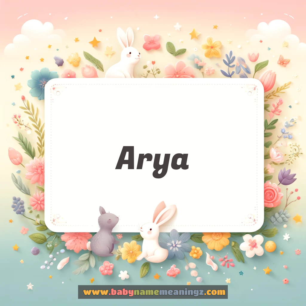 Arya Name Meaning  In Hindi & English (  Boy) Complete Guide