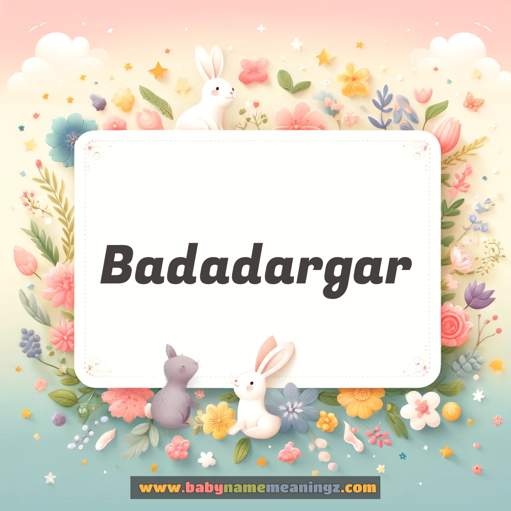 Badadargar Name Meaning  In Urdu & English (بددرگر  Boy) Complete Guide