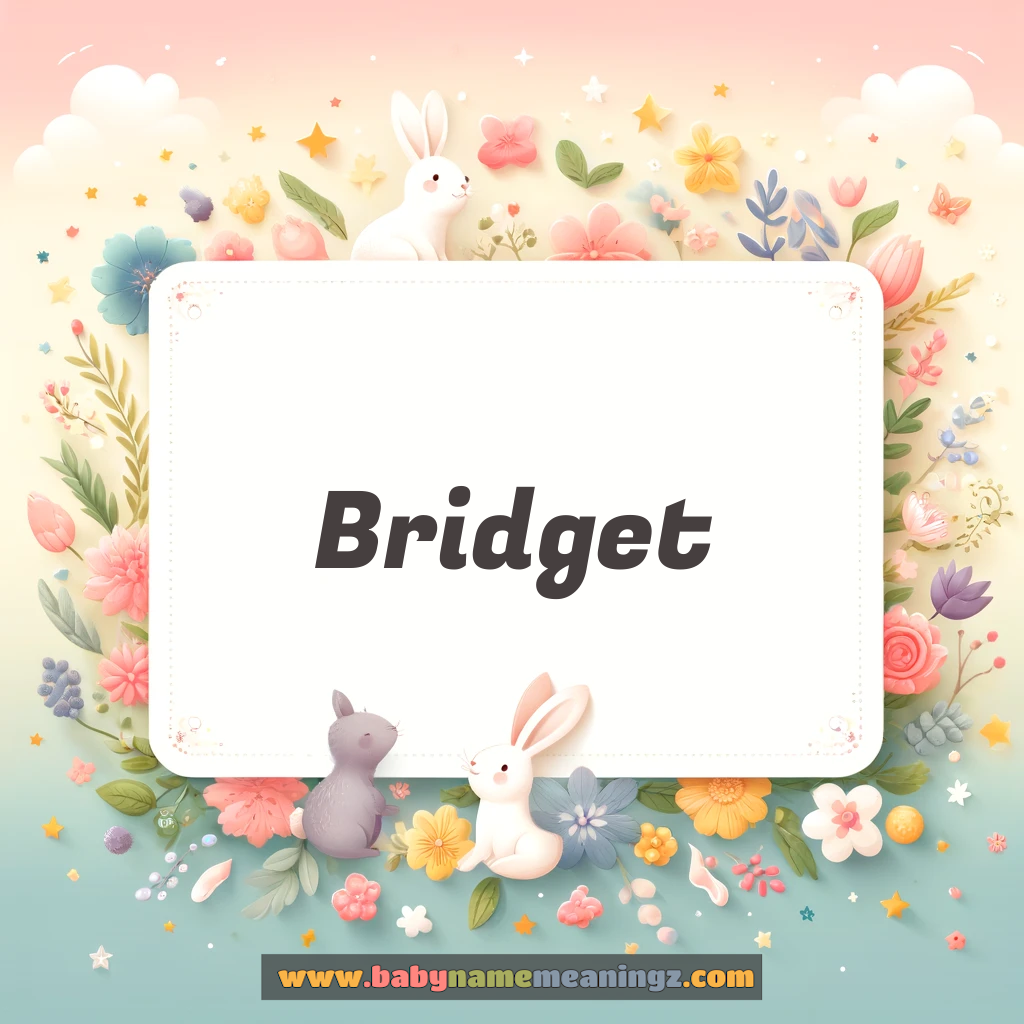 Bridget Name Meaning & Bridget Origin, Lucky Number, Gender, Pronounce