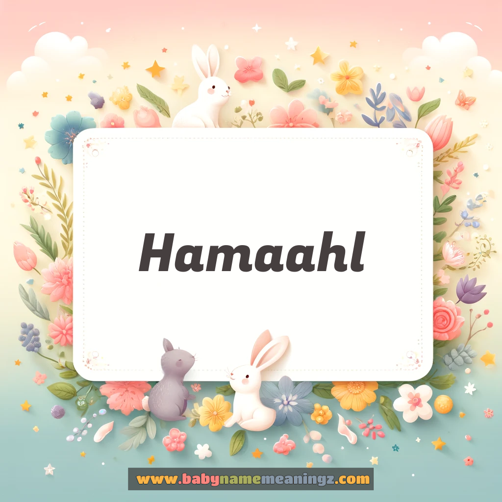 Hamaahl Name Meaning & Hamaahl Origin, Lucky Number, Gender, Pronounce