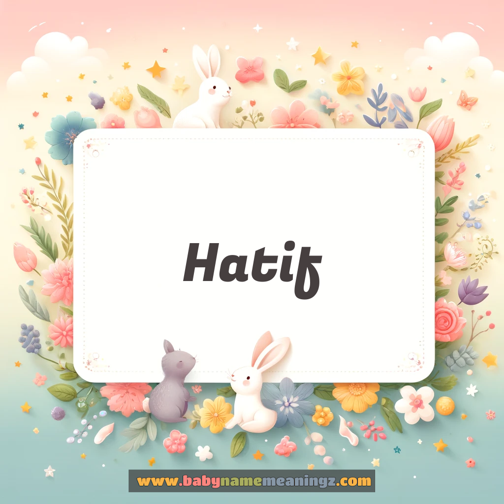 Hatif Name Meaning  In Urdu & English (ہاتف  Boy) Complete Guide