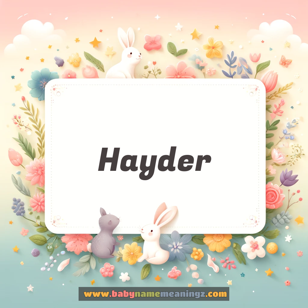 Hayder Name Meaning  In Urdu (حیدر Boy) Complete Guide