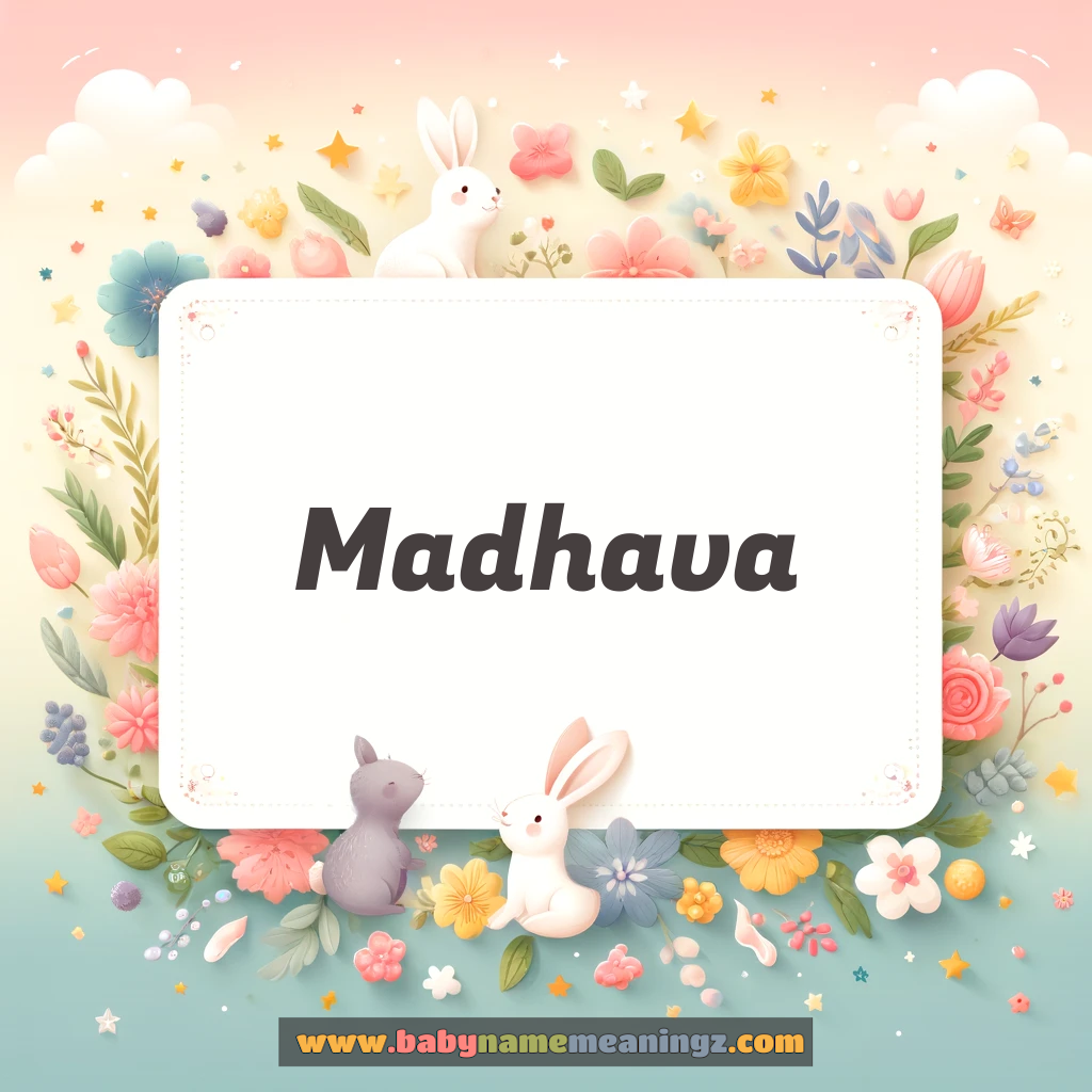 Madhava Name Meaning  In Hindi ( Boy) Complete Guide