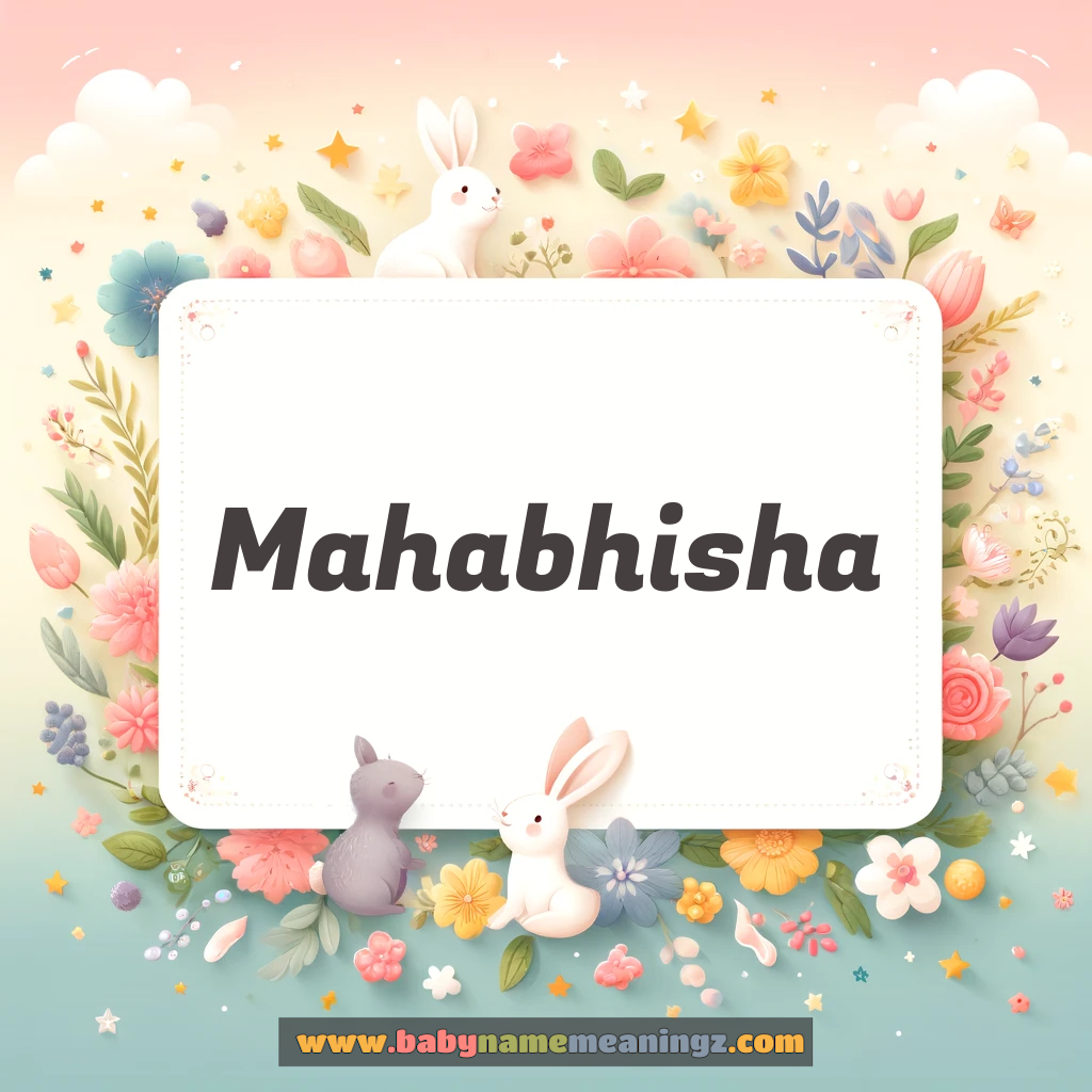 Mahabhisha Name Meaning  In Hindi & English (महाभिष:  Boy) Complete Guide