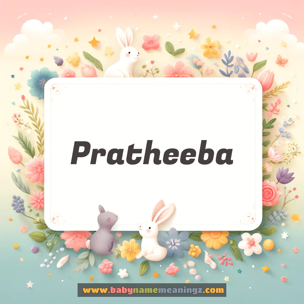 Pratheeba Name Meaning  In Hindi (प्रतिभाबा Girl) Complete Guide