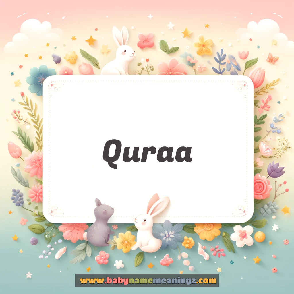 Quraa Name Meaning  In Urdu & English (قراء  Girl) Complete Guide