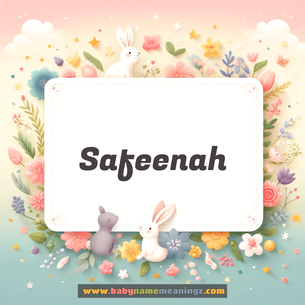 Safeenah Name Meaning  In Urdu & English (سفینہ  Girl) Complete Guide
