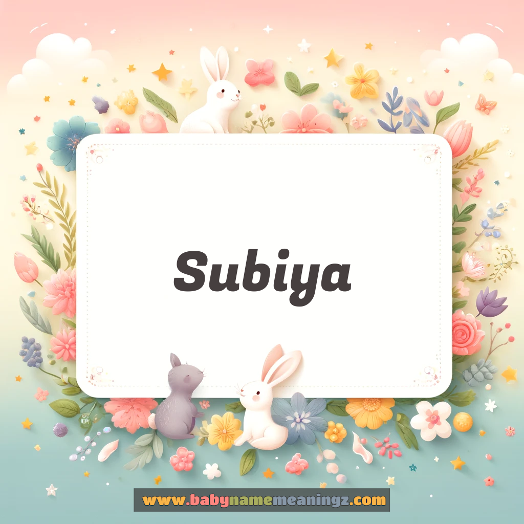 Subiya Name Meaning & Subiya (सुबिया) Origin, Lucky Number, Gender, Pronounce