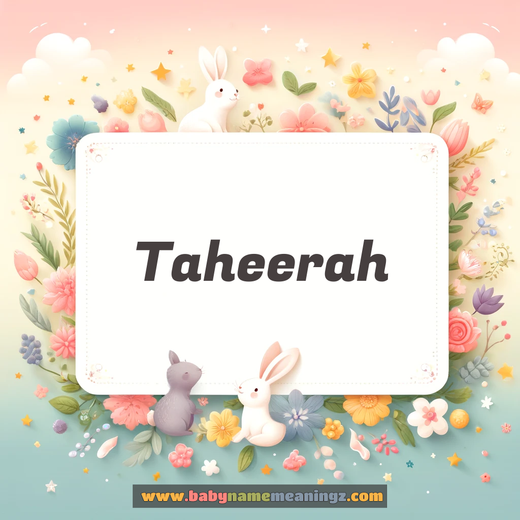 Taheerah Name Meaning  In Urdu (تحیرہ Girl) Complete Guide