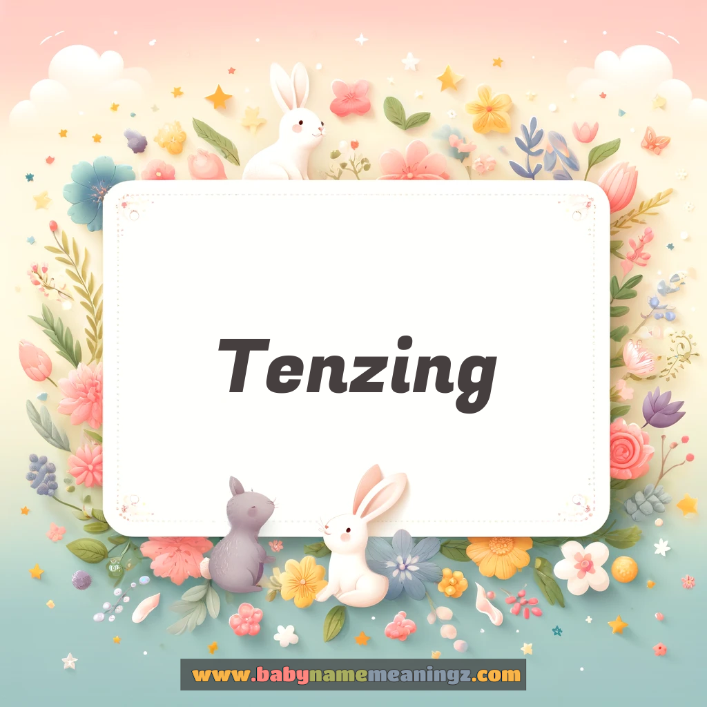 Tenzing Name Meaning  In Hindi & English (तेनजिंग  Girl) Complete Guide
