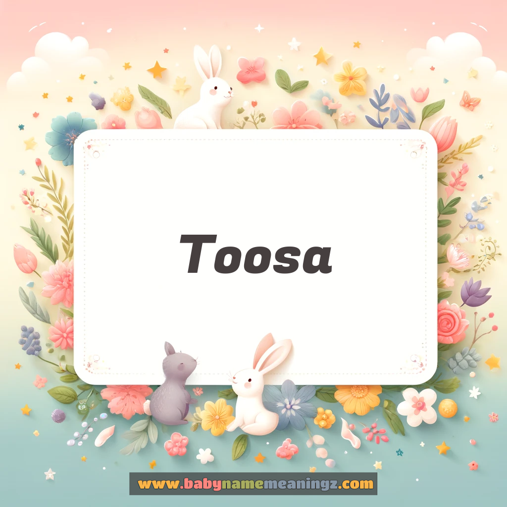 Toosa Name Meaning  In Urdu (طوسہ Girl) Complete Guide