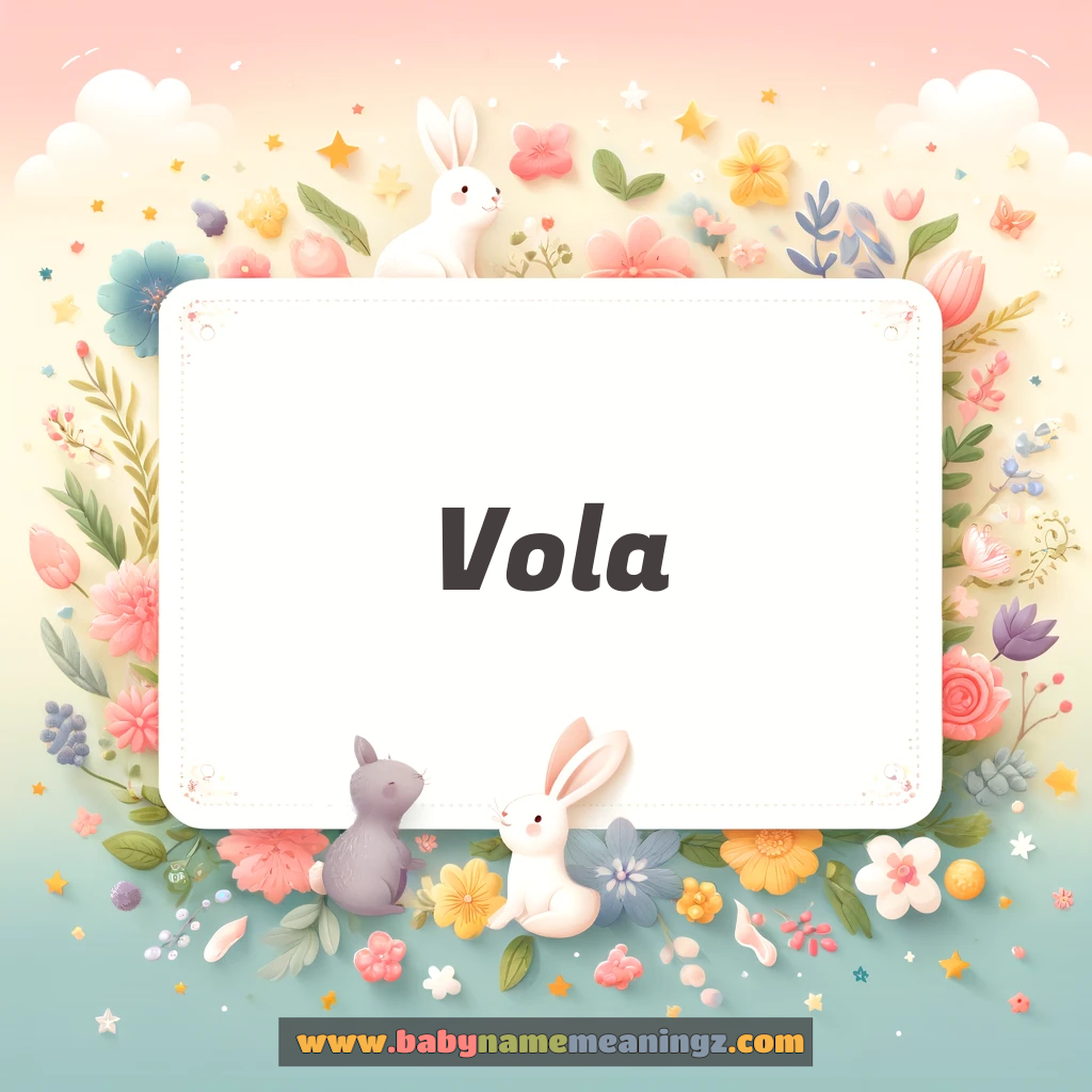 Vola Name Meaning  In Hindi & English (वोला  Girl) Complete Guide