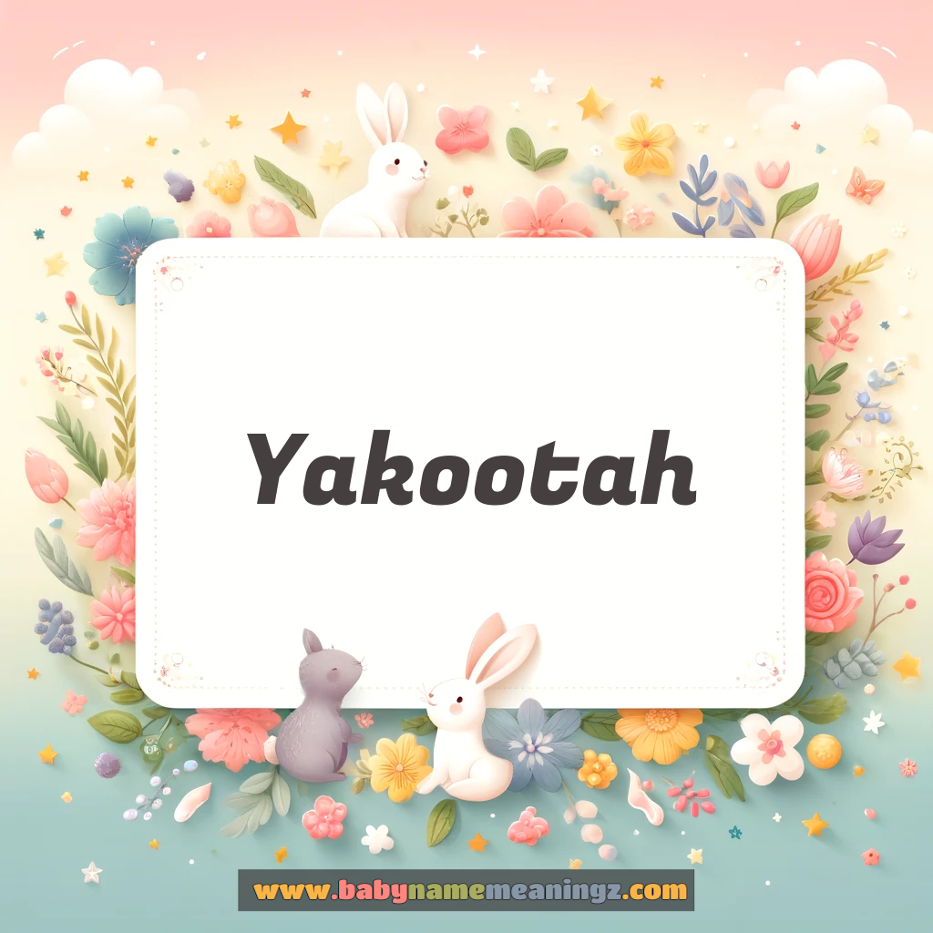 Yakootah Name Meaning  In Urdu & English (یکوتہ  Girl) Complete Guide