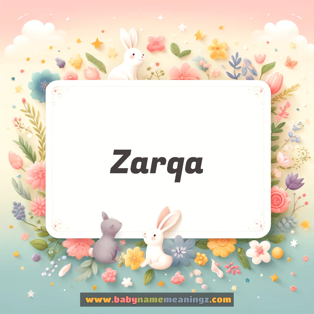 Zarqa Name Meaning  In Urdu (زرقا Girl) Complete Guide