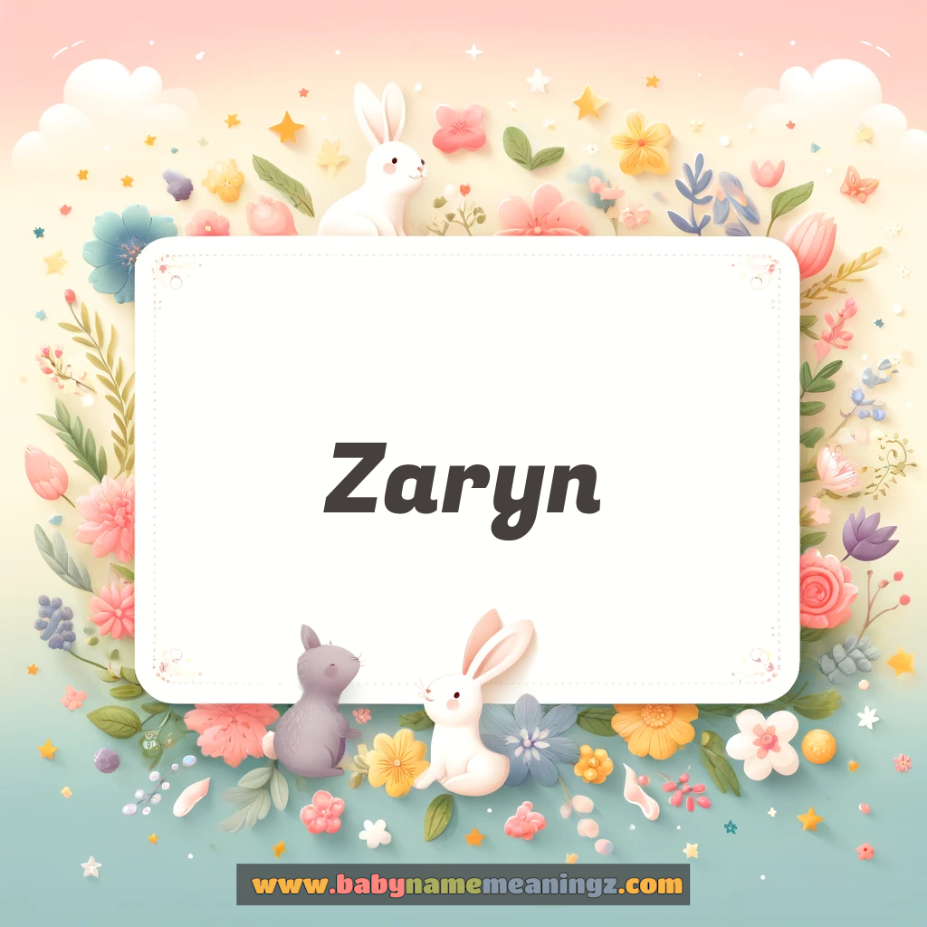 Zaryn Name Meaning & Zaryn Origin, Lucky Number, Gender, Pronounce
